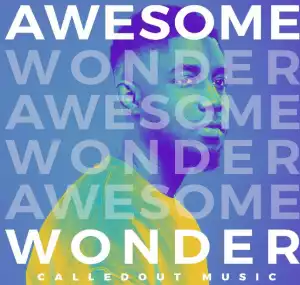 CalledOut Music - Awesome Wonder